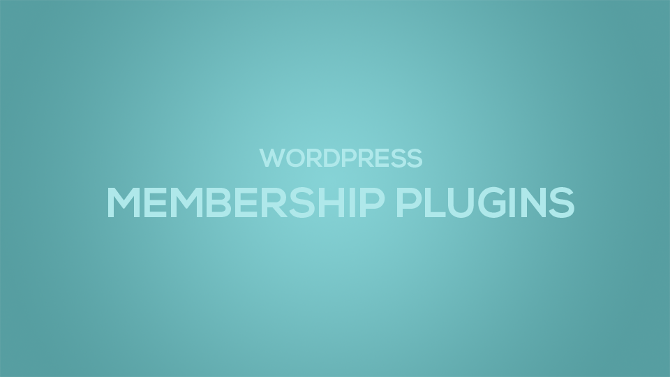 Finding the Best WordPress Membership Plugin cover image