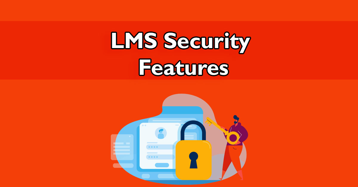 9 Essential Security Features Of An LMS cover image