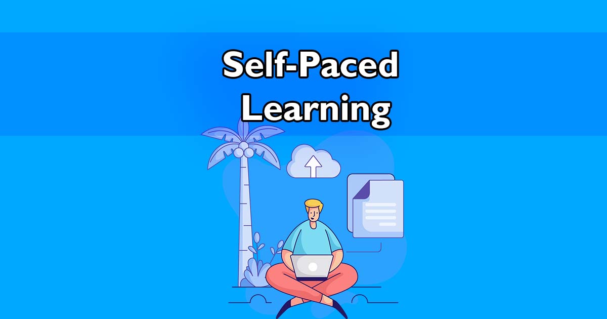 5 Benefits Of Self-Paced Learning cover image