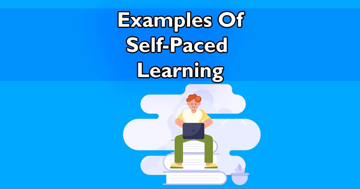 6 Examples Of Self-Paced Learning In Business cover image