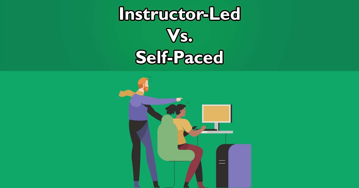 Instructor-Led Training Vs. Self-Paced Learning cover image